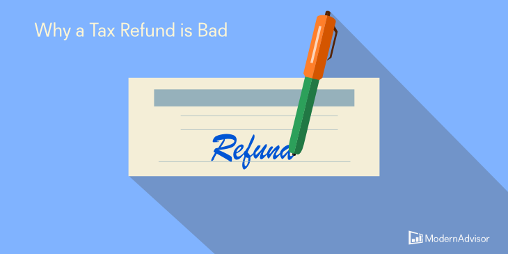 Why Your Tax Refund Is Bad News 